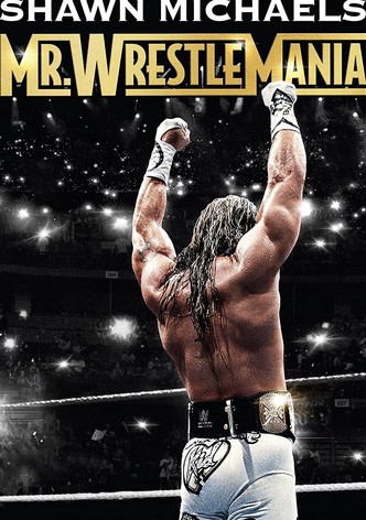 Shawn Michaels: Mr Wrestlemania