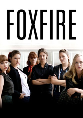 Foxfire: Confesiones de una banda de chicas