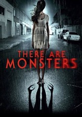 There Are Monsters
