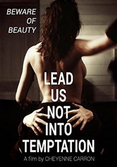 Lead Us Not Into Temptation
