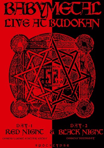 BABYMETAL - Live at Budokan ～Red Night ＆ Black Night Apocalypse～