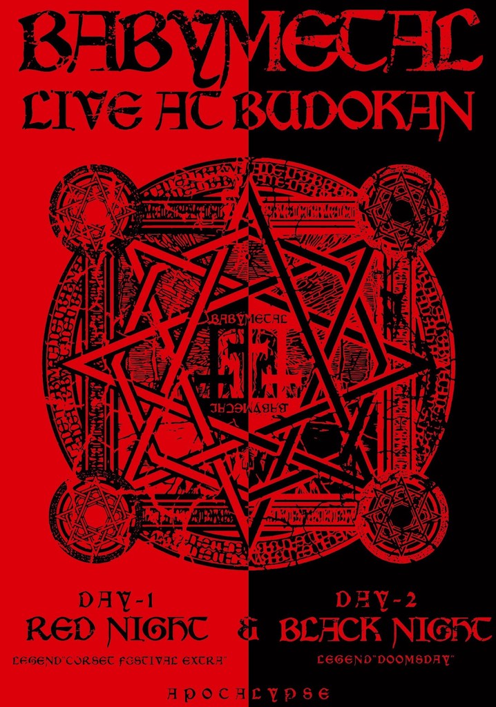 BABYMETAL - Live at Budokan ～Red Night ＆ Black Night Apocalypse～