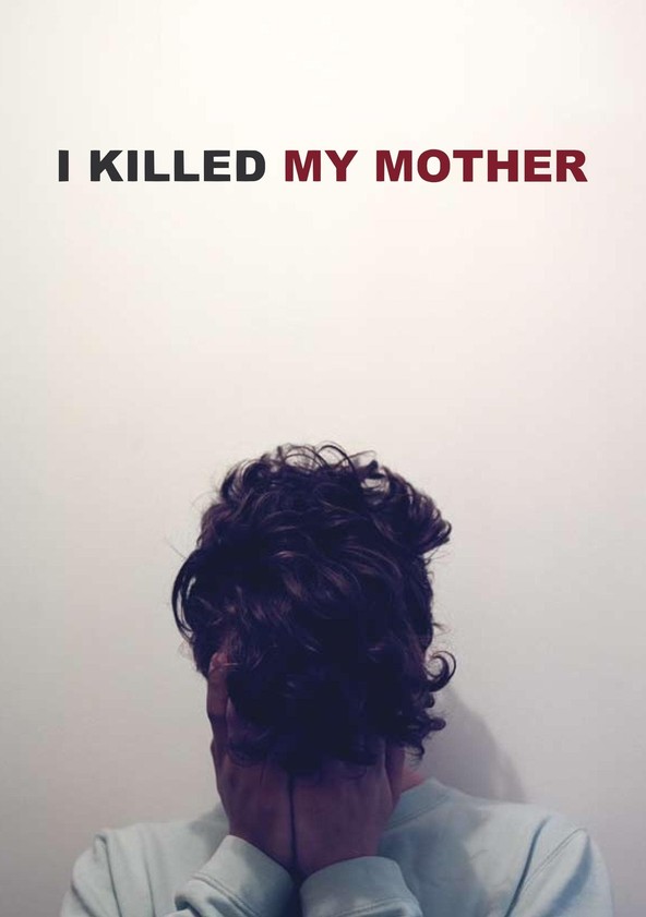 I Killed My Mother movie watch streaming online