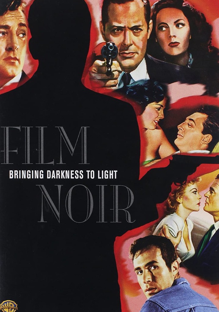 Film Noir: Bringing Darkness to Light