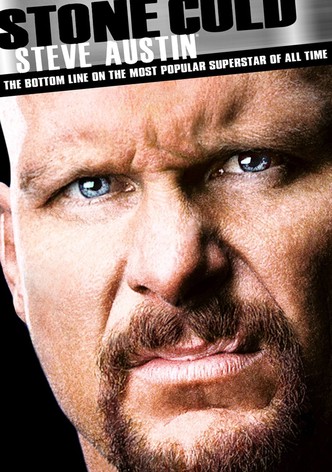 Stone Cold Steve Austin: The Bottom Line on the Most Popular Superstar of All Time