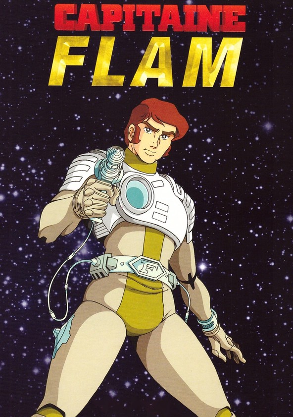 Regarder la série Capitaine Flam streaming
