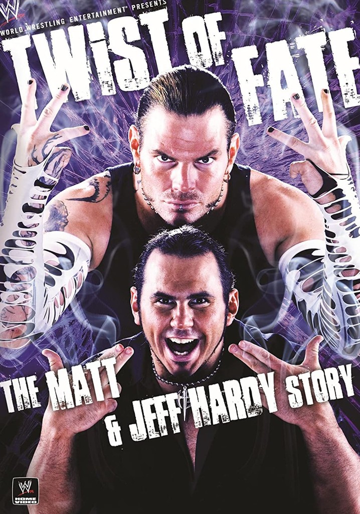 WWE: Twist of Fate - The Matt & Jeff Hardy Story