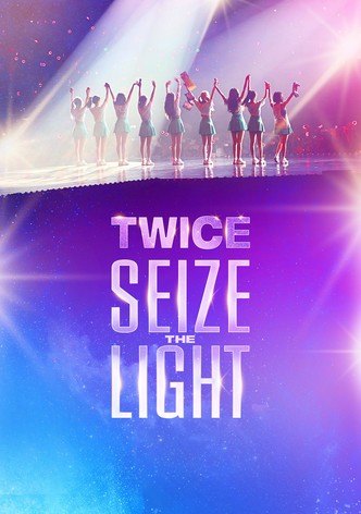 TWICE: Seize the Light