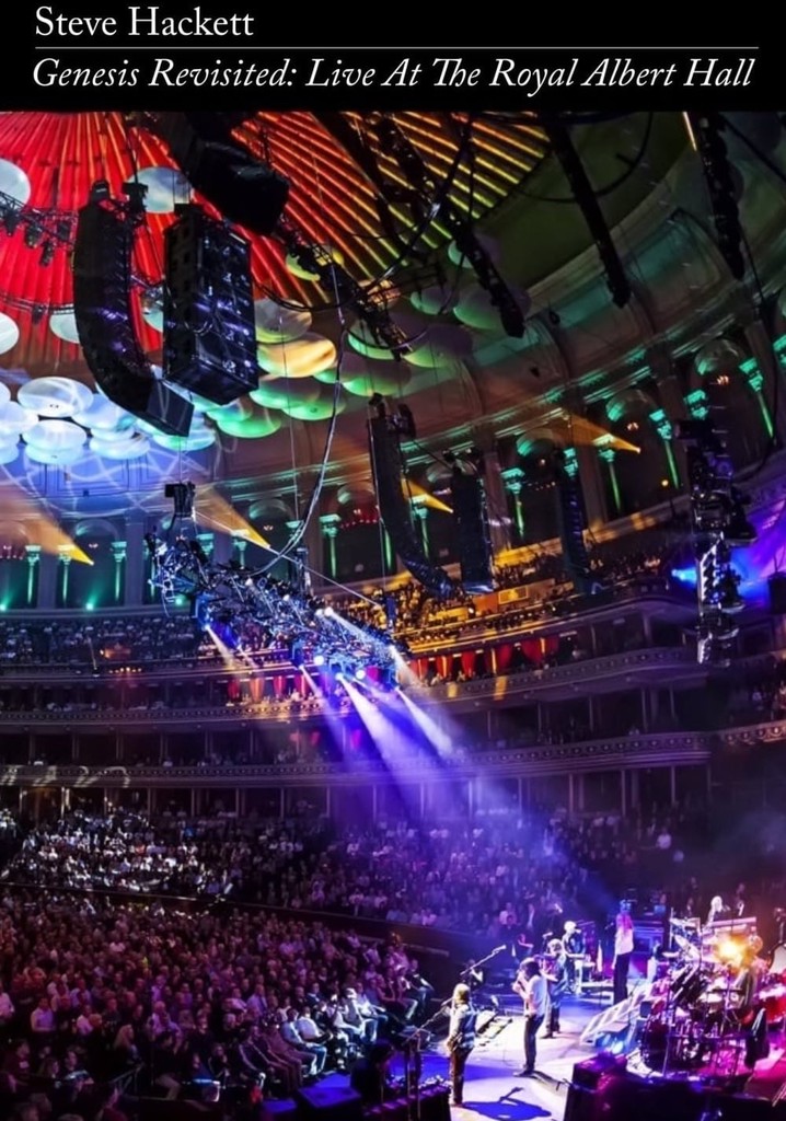 Steve Hackett - Genesis Revisited: Live at the Royal Albert Hall