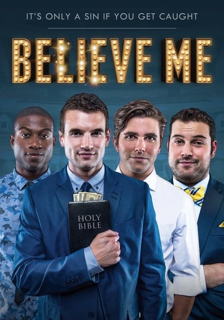 Believe me. Верь мне 2014 сериал Постер. Смотре believe me. Believe me movie.