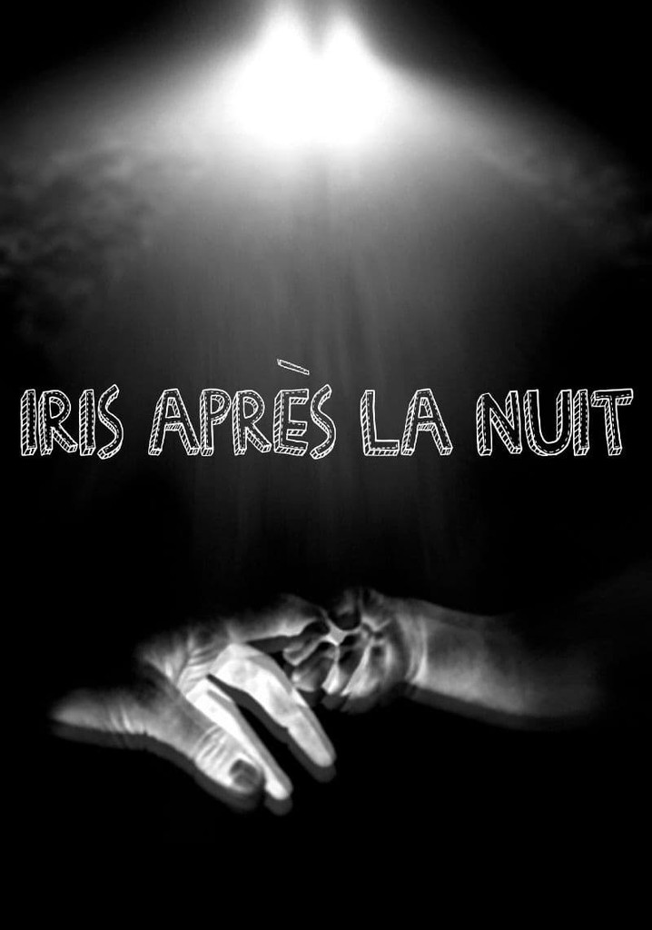 Iris après la nuit