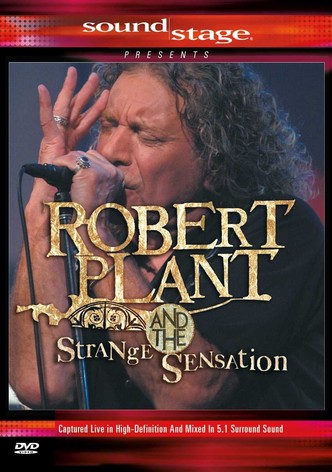 SoundStage Presents: Robert Plant And The Strange Sensation