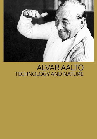 Alvar Aalto: Technology and Nature