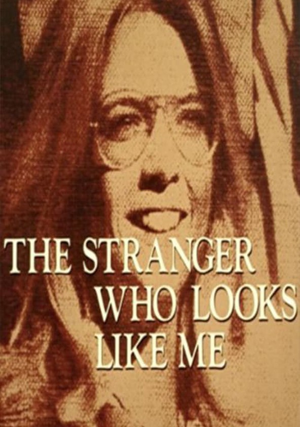 The Stranger Who Looks Like Me
