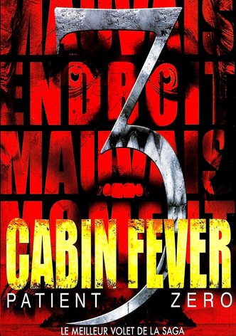 Cabin Fever : Patient Zero