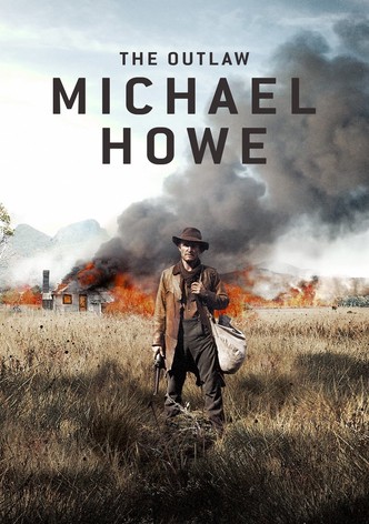 The Outlaw Michael Howe