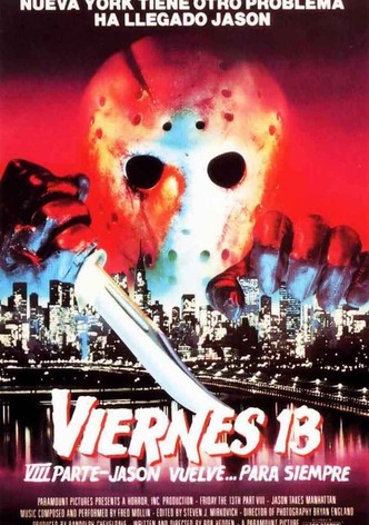 Viernes 13. Parte VIII: Jason vuelve... para siempre