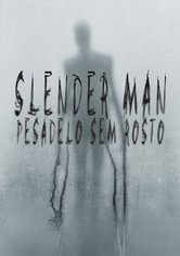 Slender Man: Pesadelo Sem Rosto