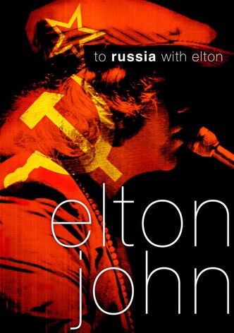 To Russia... with Elton