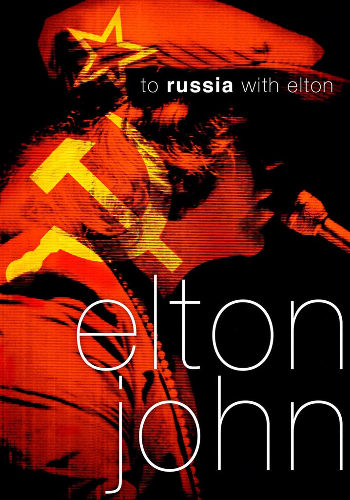 To Russia... with Elton streaming: watch online