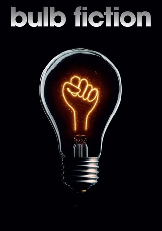 Bulb Fiction