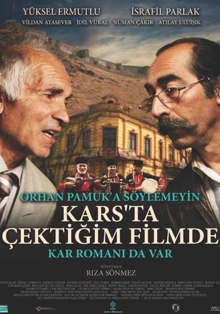 Orhan Pamuk'a Söylemeyin Kars'ta Çektiğim Filmde Kar Romanı da Var