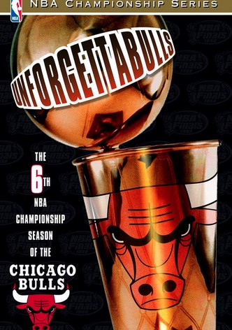 Unforgettabulls: The 6th NBA Championship Season of the Chicago Bulls