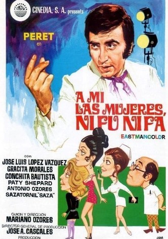 A mí las mujeres ni fu ni fa