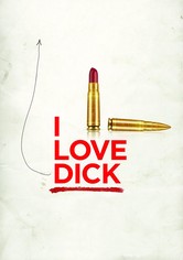 I Love Dick