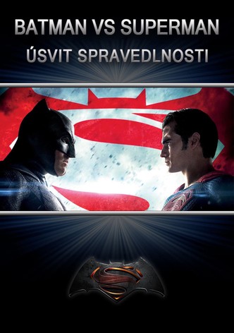 Batman vs Superman: Úsvit spravedlnosti