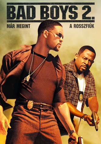 Bad Boys 2. - Már megint a rosszfiúk