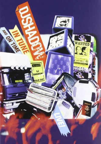 DJ Shadow - Live! In Tune and On Time