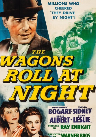 The Wagons Roll at Night