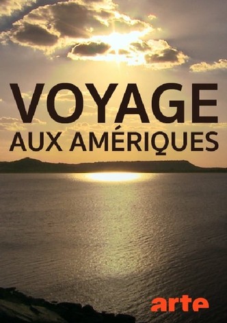 Voyage aux Amériques