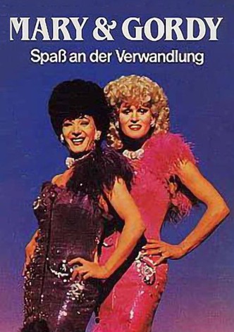 Mary & Gordy - Spaß an der Verwandlung