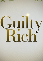 Guilty Rich