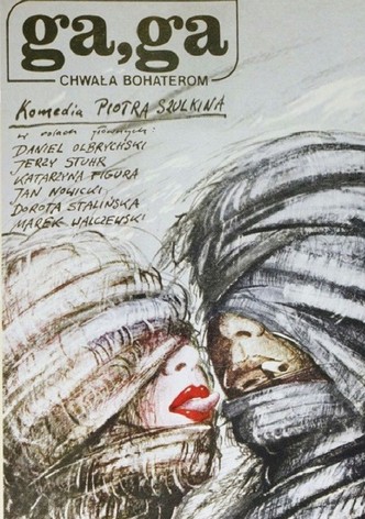 Ga, Ga. Chwała bohaterom