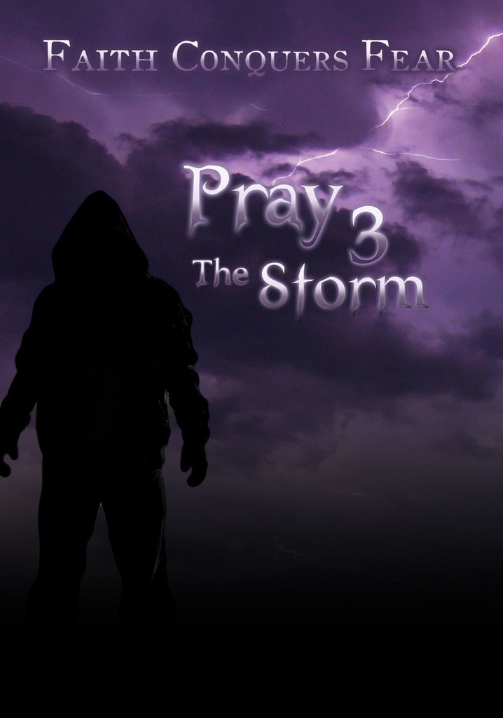 Pray 3D: The Storm