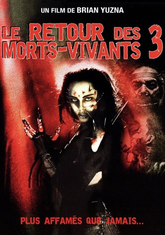 Le Retour des morts-vivants 3