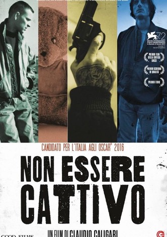 Non essere cattivo