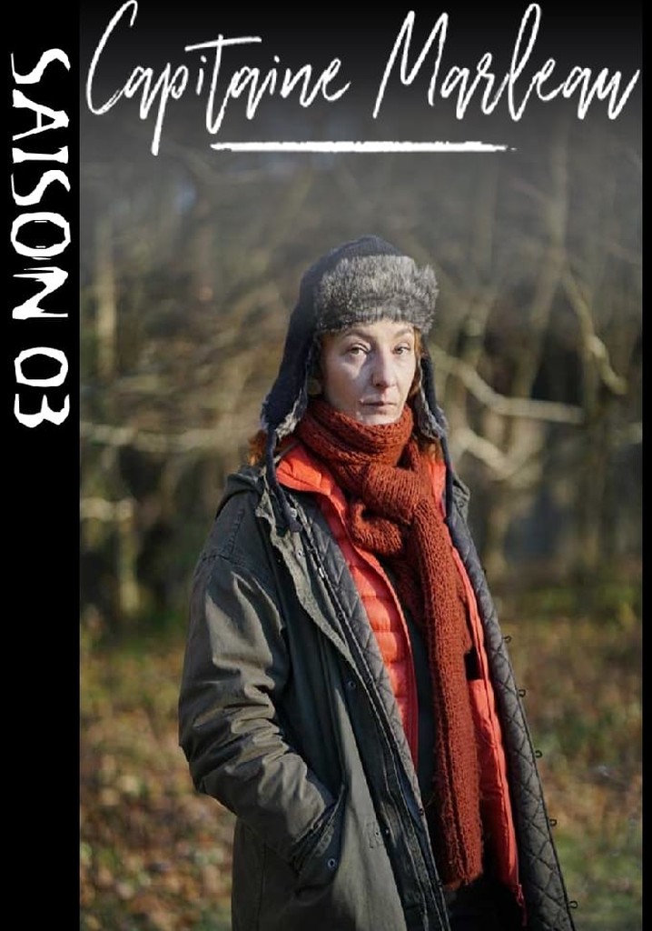 Capitaine Marleau Saison 2 Episode 5 Streaming Saison 3 Capitaine Marleau streaming: où regarder les épisodes?