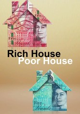 Rich House, Poor House