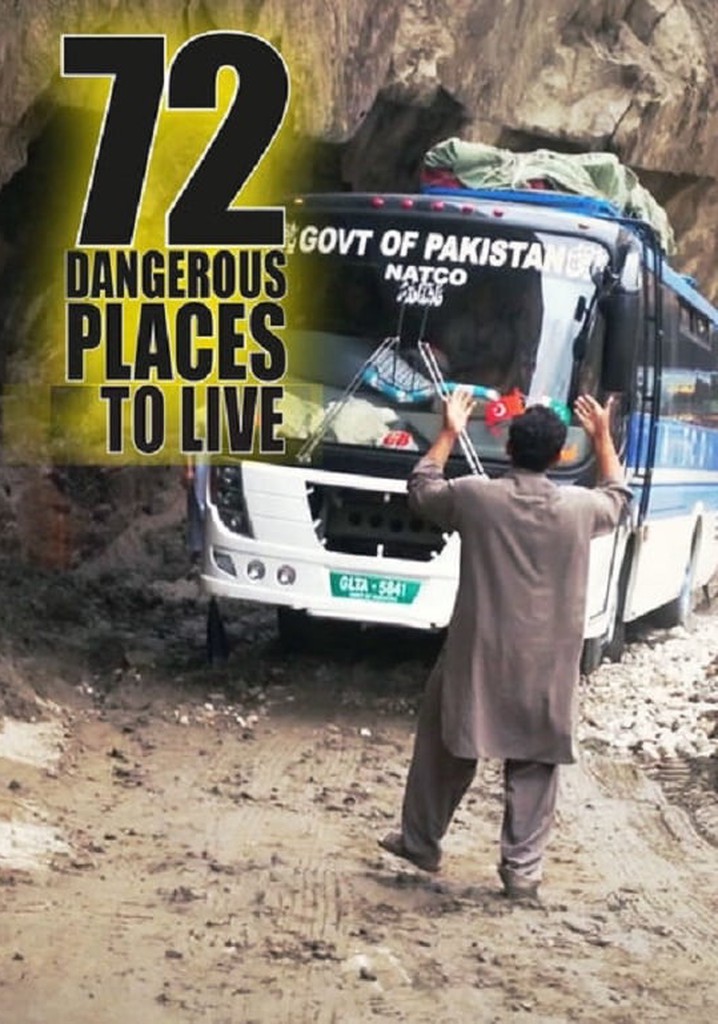 72 lieux de vie les plus dangereux au monde streaming - 72 Most Dangerous Places To Live Number 1