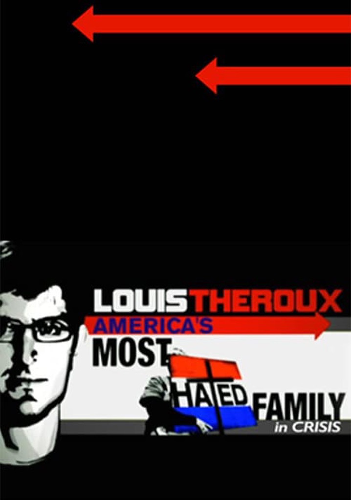 Louis Theroux: America's Most Hated Family in Crisis