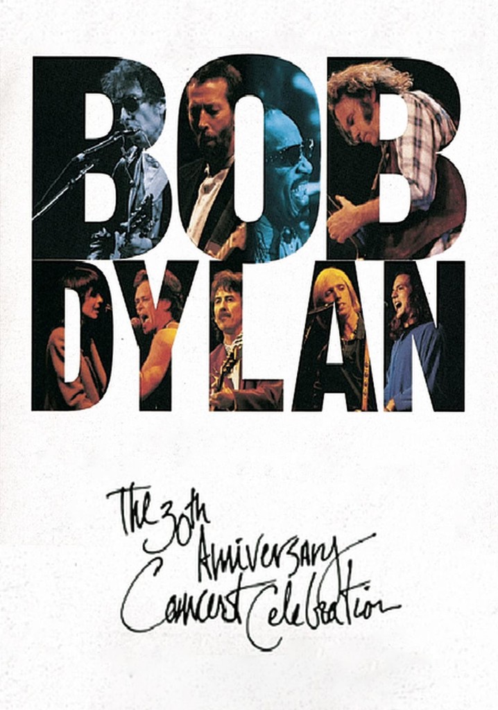 Bob Dylan: The 30th Anniversary Concert Celebration streaming