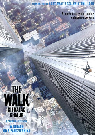 The Walk: Sięgając chmur
