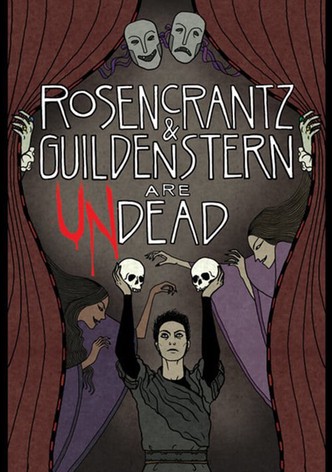 Rosencrantz and Guildenstern Are Undead