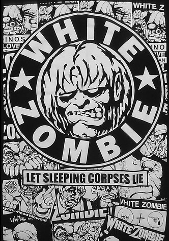 White Zombie: Let Sleeping Corpses Lie