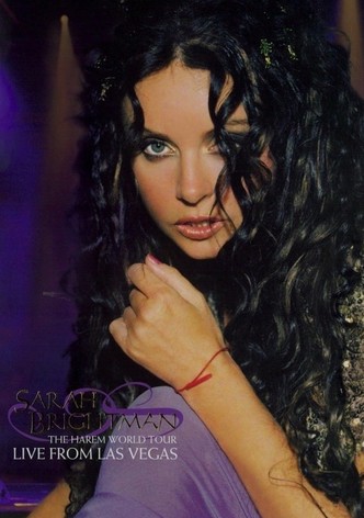 Sarah Brightman: The Harem World Tour - Live From Las Vegas