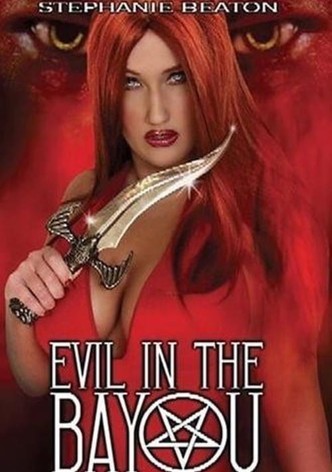 Evil in the Bayou